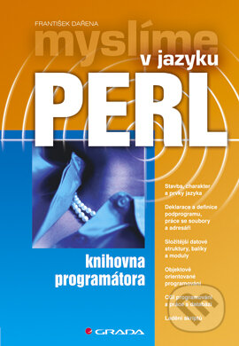 E-kniha: Myslíme v jazyku Perl (František Dařena). Grada, 2005 E-kniha: Myslíme v jazyku Perl (František Dařena). Grada, 2005