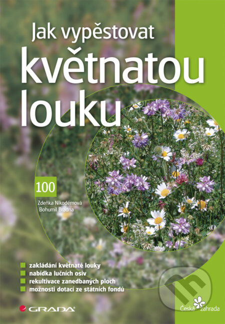 E-kniha: Jak vypěstovat květnatou louku (Bohumil Branda a Zdeňka Nikodémová). Grada, 2010 E-kniha: Jak vypěstovat květnatou louku (Bohumil Branda a Zdeňka Nikodémová). Grada, 2010