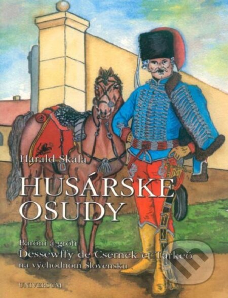 E-kniha: Husárske osudy (Harald Skala). Universum EU, 2002 E-kniha: Husárske osudy (Harald Skala). Universum EU, 2002