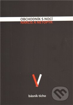 Kniha: Obchodník s nocí, narcis a netopýr (Ticho Básník). TD Tmade Dark, 2011 Kniha: Obchodník s nocí, narcis a netopýr (Ticho Básník). TD Tmade Dark, 2011