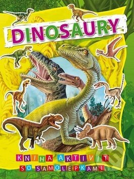 Kniha: Dinosaury (Sanjay Dhiman). Svojtka&Co., 2011 Kniha: Dinosaury (Sanjay Dhiman). Svojtka&Co., 2011