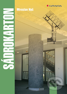E-kniha: Sádrokarton (Miroslav Nyč). Grada, 2005 E-kniha: Sádrokarton (Miroslav Nyč). Grada, 2005
