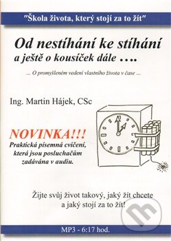 Od nestíhání ke stíhání (Martin Hájek). Karavana úspěchu, 2011 Od nestíhání ke stíhání (Martin Hájek). Karavana úspěchu, 2011
