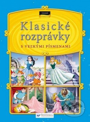 Kniha: Klasické rozprávky s veľkými písmenami (Svojtka&Co.). Svojtka&Co., 2011 Kniha: Klasické rozprávky s veľkými písmenami (Svojtka&Co.). Svojtka&Co., 2011