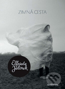 Kniha: Zimná cesta (Elfriede Jelineková). Artforum, 2011 Kniha: Zimná cesta (Elfriede Jelineková). Artforum, 2011