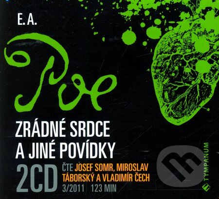 Audiokniha: Zrádné srdce a jiné povídky (audiokniha) (Edgar Allan Poe). Tympanum, 2011 Audiokniha: Zrádné srdce a jiné povídky (audiokniha) (Edgar Allan Poe). Tympanum, 2011