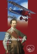 Kniha: Valdštejnova éra (Vlado Ríša). Zoner Press, 2012 Kniha: Valdštejnova éra (Vlado Ríša). Zoner Press, 2012