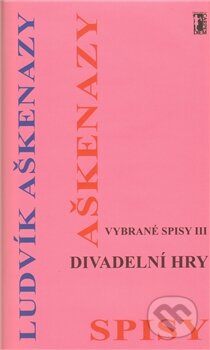 Kniha: Divadelní hry (Ludvík Aškenazy). Carpe diem, 2011 Kniha: Divadelní hry (Ludvík Aškenazy). Carpe diem, 2011