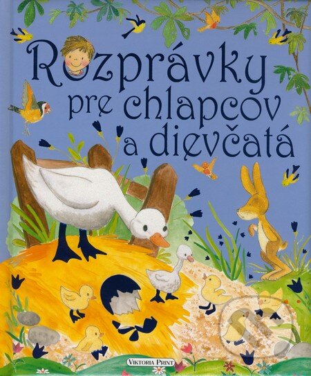 Kniha: Rozprávky pre chlapcov a dievčatá (Viktoria Print). Viktoria Print Kniha: Rozprávky pre chlapcov a dievčatá (Viktoria Print). Viktoria Print