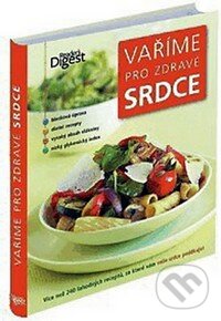Kniha: Vaříme pro zdravé srdce (Ryland, Peters and Small). Ryland, Peters and Small, 2011 Kniha: Vaříme pro zdravé srdce (Ryland, Peters and Small). Ryland, Peters and Small, 2011