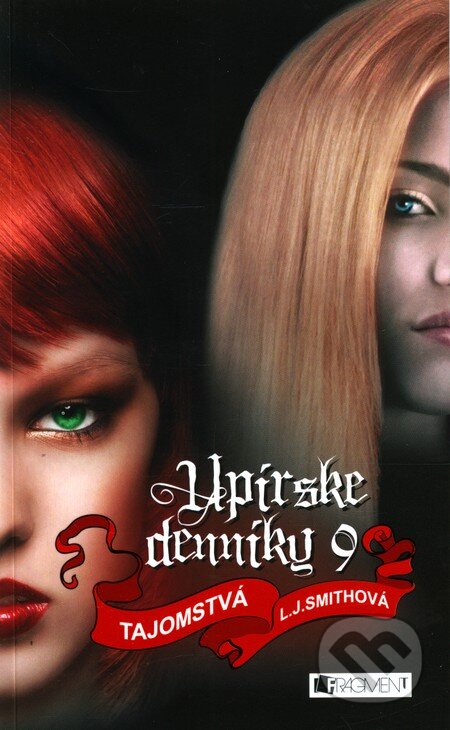 Kniha: Upírske denníky 9: Tajomstvá (L.J. Smith). Fragment, 2012 Kniha: Upírske denníky 9: Tajomstvá (L.J. Smith). Fragment, 2012