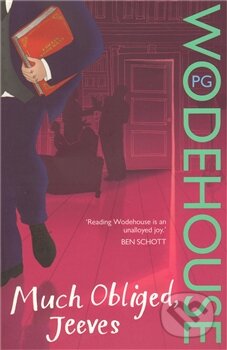 Kniha: Much Obliged, Jeeves (P.G. Wodehouse). Arrow Books, 2011 Kniha: Much Obliged, Jeeves (P.G. Wodehouse). Arrow Books, 2011