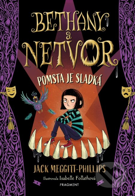 E-kniha: Bethany a netvor: Pomsta je sladká (Jack Meggitt-Phillips). Nakladatelství Fragment, 2021 E-kniha: Bethany a netvor: Pomsta je sladká (Jack Meggitt-Phillips). Nakladatelství Fragment, 2021