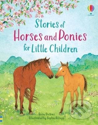 Stories of Horses and Ponies for Little Children - Sophie Allsopp, Usborne, 2021