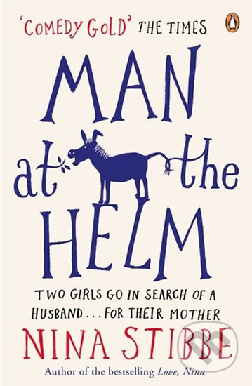 Kniha: Man at the Helm (Nina Stibbe). Penguin Books, 2015 Kniha: Man at the Helm (Nina Stibbe). Penguin Books, 2015