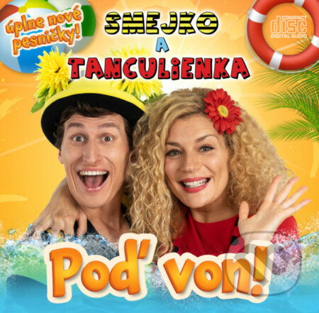 Hudobné CD: Smejko a Tanculienka: Poď von! (Hudobné albumy). Hudobné albumy, 2021 Hudobné CD: Smejko a Tanculienka: Poď von! (Hudobné albumy). Hudobné albumy, 2021