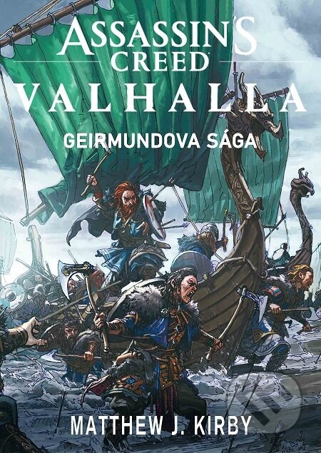 E-kniha: Assassin's Creed: Valhalla (Matthew J. Kirby). FANTOM Print, 2021 E-kniha: Assassin's Creed: Valhalla (Matthew J. Kirby). FANTOM Print, 2021