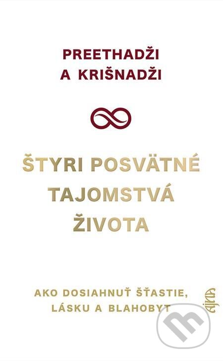 E-kniha: Štyri posvätné tajomstvá života (Krišnadži a Preethadži). Ikar, 2021 E-kniha: Štyri posvätné tajomstvá života (Krišnadži a Preethadži). Ikar, 2021