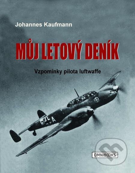 E-kniha: Můj letový deník (Johannes Kaufmann). Omnibooks, 2021 E-kniha: Můj letový deník (Johannes Kaufmann). Omnibooks, 2021
