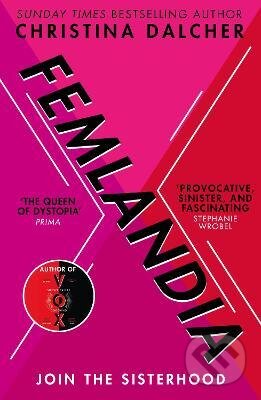 Kniha: Femlandia (Christina Dalcher). HarperCollins, 2021 Kniha: Femlandia (Christina Dalcher). HarperCollins, 2021