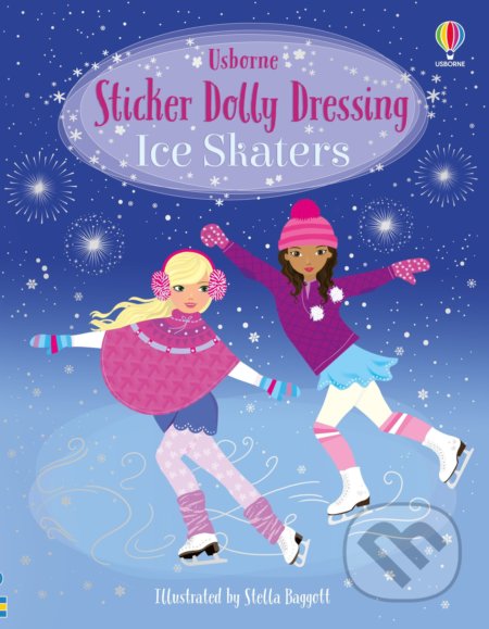 Kniha: Sticker Dolly Dressing: Ice Skaters (Fiona Watt). Usborne, 2021 Kniha: Sticker Dolly Dressing: Ice Skaters (Fiona Watt). Usborne, 2021