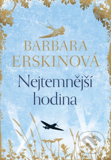 Kniha: Nejtemnější hodina (Barbara Erskine). Brána, 2021 Kniha: Nejtemnější hodina (Barbara Erskine). Brána, 2021