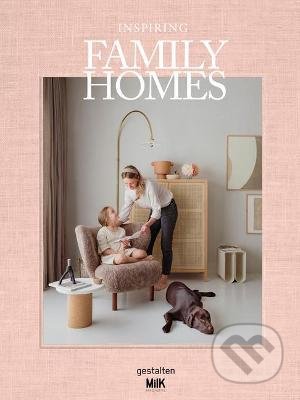 Kniha: Inspiring Family Homes (Gestalten Verlag). Gestalten Verlag, 2021 Kniha: Inspiring Family Homes (Gestalten Verlag). Gestalten Verlag, 2021
