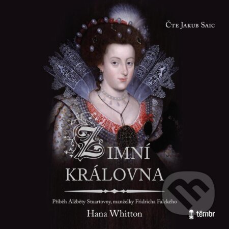 Audiokniha: Zimní královna (Hana Whitton). Témbr, 2021 Audiokniha: Zimní královna (Hana Whitton). Témbr, 2021