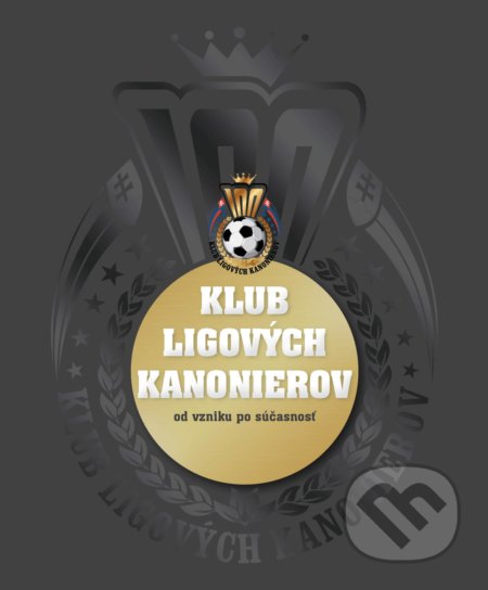Kniha: Klub ligových kanonierov (Autorský kolektív). Občianske združenie Klub ligových kanonierov, 2021 Kniha: Klub ligových kanonierov (Autorský kolektív). Občianske združenie Klub ligových kanonierov, 2021