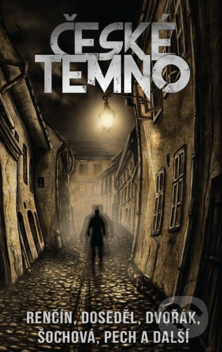 Kniha: České temno (Autorský kolektív). Golden Dog, 2021 Kniha: České temno (Autorský kolektív). Golden Dog, 2021