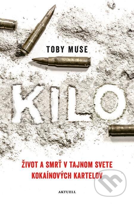 E-kniha: Kilo (Toby Muse). Aktuell, 2021 E-kniha: Kilo (Toby Muse). Aktuell, 2021