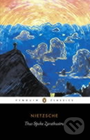 Kniha: Thus Spoke Zarathustra (Friedrich Nietzsche). Penguin Books, 1978 Kniha: Thus Spoke Zarathustra (Friedrich Nietzsche). Penguin Books, 1978