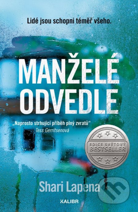 Kniha: Manželé odvedle (Shari Lapena). Kalibr, 2021 Kniha: Manželé odvedle (Shari Lapena). Kalibr, 2021
