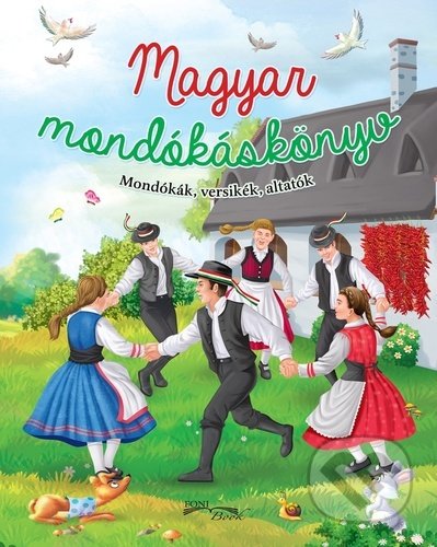 Kniha: Magyar mondókáskönyv (Foni book). Foni book, 2021 Kniha: Magyar mondókáskönyv (Foni book). Foni book, 2021