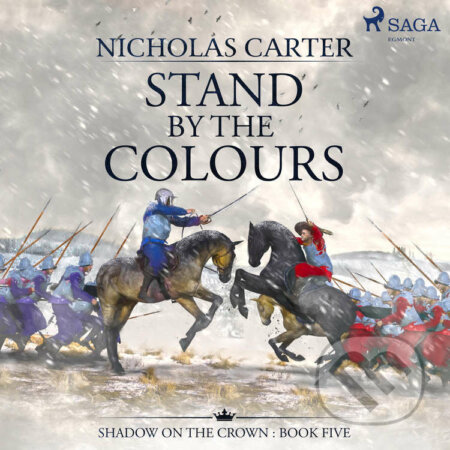 Audiokniha: Stand by the Colours (EN) (Nicholas Carter). Saga Egmont, 2021 Audiokniha: Stand by the Colours (EN) (Nicholas Carter). Saga Egmont, 2021