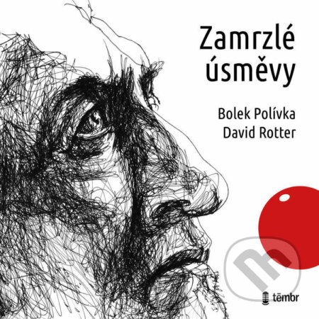 Audiokniha: Zamrzlé úsměvy (David Rotter). Témbr, 2021 Audiokniha: Zamrzlé úsměvy (David Rotter). Témbr, 2021