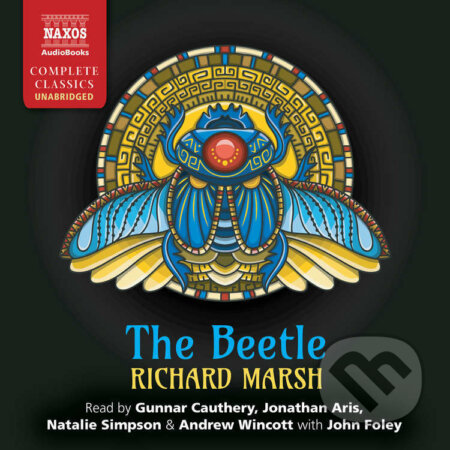 Audiokniha: The Beetle (EN) (Richard Marsh). Naxos Audiobooks, 2017 Audiokniha: The Beetle (EN) (Richard Marsh). Naxos Audiobooks, 2017