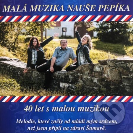 Hudobné CD: Malá muzika Nauše Pepíka: 40 let s malou muzikou (Hudobné albumy). Hudobné albumy, 2021 Hudobné CD: Malá muzika Nauše Pepíka: 40 let s malou muzikou (Hudobné albumy). Hudobné albumy, 2021