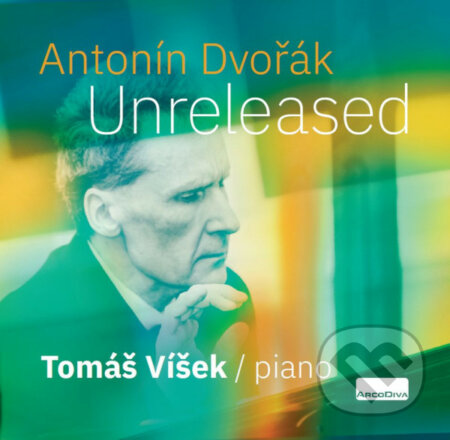 Antonín Dvořák: Unreleased / Tomáš Víšek - Antonín Dvořák, Hudobné albumy, 2021