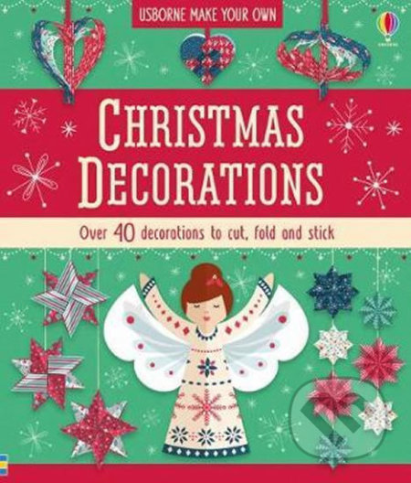 Christmas Decorations - Lucy Bowman, Usborne, 2018