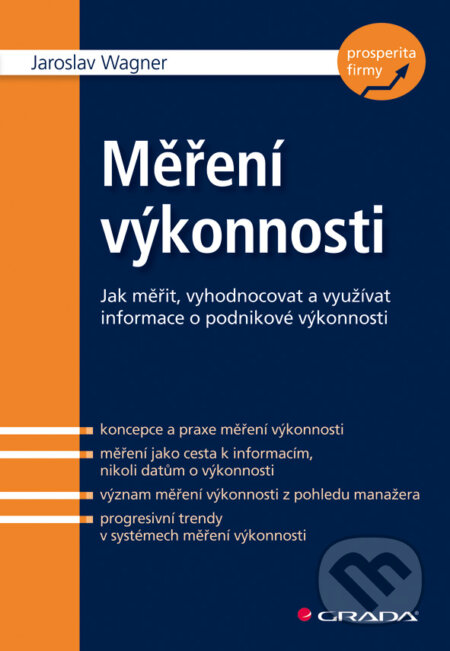 E-kniha: Měření výkonnosti (Jaroslav Wagner). Grada, 2009 E-kniha: Měření výkonnosti (Jaroslav Wagner). Grada, 2009