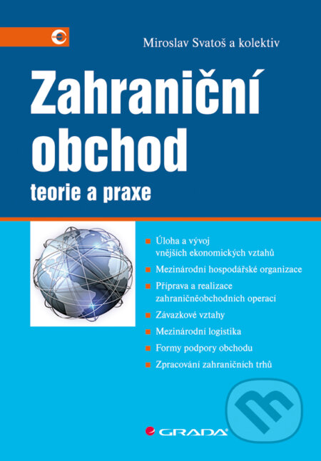 E-kniha: Zahraniční obchod (Miroslav Svatoš). Grada, 2009 E-kniha: Zahraniční obchod (Miroslav Svatoš). Grada, 2009