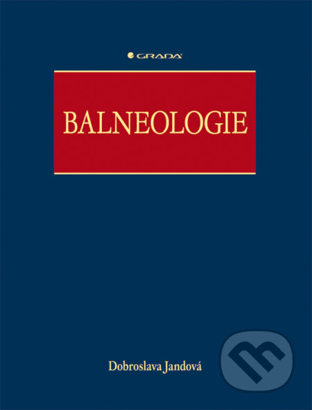 E-kniha: Balneologie (Dobroslava Jandová). Grada, 2008 E-kniha: Balneologie (Dobroslava Jandová). Grada, 2008