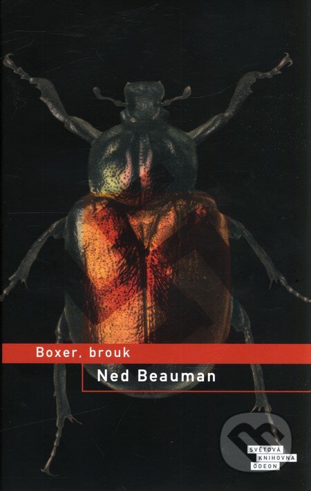 Kniha: Boxer, brouk (Ned Beauman). Odeon CZ, 2011 Kniha: Boxer, brouk (Ned Beauman). Odeon CZ, 2011