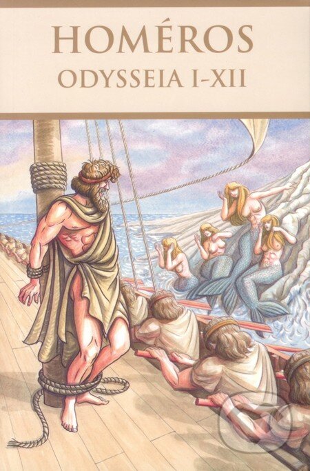 Kniha: Odysseia I - XII (Homéros). Thetis, 2011 Kniha: Odysseia I - XII (Homéros). Thetis, 2011