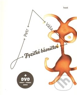 Kniha: Fyzické básnictví — Fysipos (Petr Váša). Host, 2011 Kniha: Fyzické básnictví — Fysipos (Petr Váša). Host, 2011