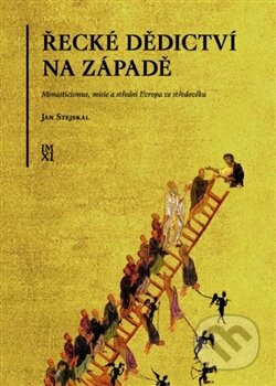 Kniha: Řecké dědictví na západě (Jan Stejskal). Pavel Ševčík - VEDUTA, 2011 Kniha: Řecké dědictví na západě (Jan Stejskal). Pavel Ševčík - VEDUTA, 2011