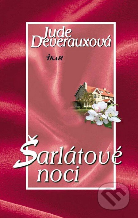 Kniha: Šarlátové noci (Jude Deveraux). Ikar, 2012 Kniha: Šarlátové noci (Jude Deveraux). Ikar, 2012