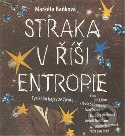 Audiokniha: Straka v říši entropie (Markéta Baňková). Prchal Petr, 2011 Audiokniha: Straka v říši entropie (Markéta Baňková). Prchal Petr, 2011