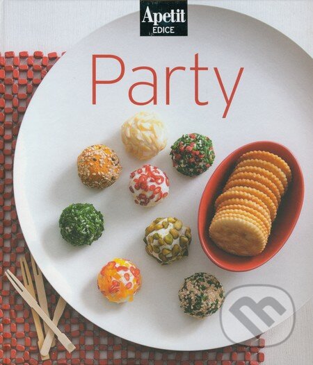 Kniha: Party - kuchařka z edice Apetit (6) (BURDA Media 2000). BURDA Media 2000, 2011 Kniha: Party - kuchařka z edice Apetit (6) (BURDA Media 2000). BURDA Media 2000, 2011
